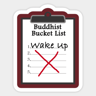 Buddhist Bucket List Wake Up Enlightenment Sticker